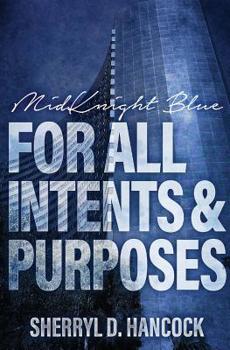 For all Intents and Purposes - Book #6 of the MidKnight Blue