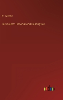 Hardcover Jerusalem: Pictorial and Descriptive Book