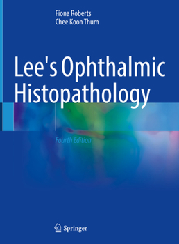 Hardcover Lee's Ophthalmic Histopathology Book
