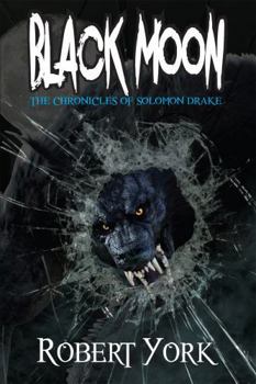 Paperback BLACK MOON: The Chronicles of Solomon Drake Book