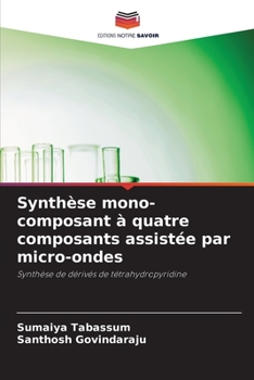 Paperback Synthèse mono-composant à quatre composants assistée par micro-ondes [French] Book