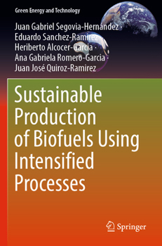 Paperback Sustainable Production of Biofuels Using Intensified Processes Book