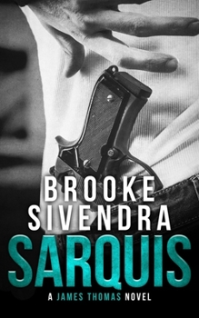 Sarquis - Book #3 of the James Thomas