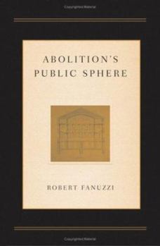 Paperback Abolition's Public Sphere Book