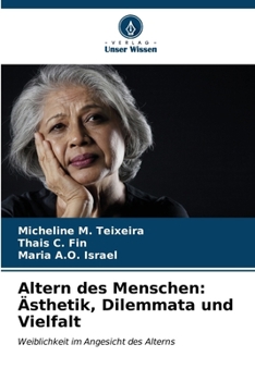 Paperback Altern des Menschen: Ästhetik, Dilemmata und Vielfalt [German] Book