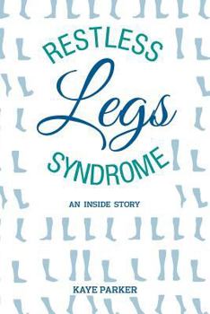 Paperback Restless Legs Syndrome: 'An Inside Story' Book