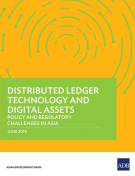 Paperback Distributed Ledger Technology and Digital Assets: Policy and Regulatory Challenges in Asia Book