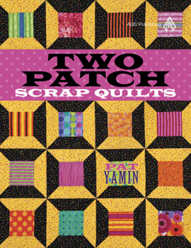 Paperback Two Patch Scrap Quilts Book