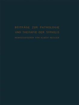Beitrage Zur Pathologie Und Therapie Der Syphilis