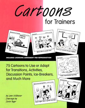 Paperback Cartoons for Trainers: Seventy-Five Cartoons to Use or Adapt for Transitions, Activities, Discussion Points, Ice-Breakers and Much More [With CD] Book