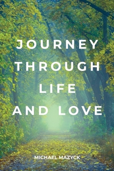Paperback Journey Through Life and Love Book