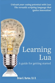 Paperback Learning Lua: A guide for getting started Book