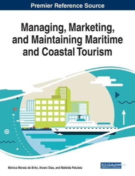 Paperback Managing, Marketing, and Maintaining Maritime and Coastal Tourism Book