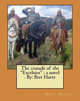 The Crusade of the Excelsior