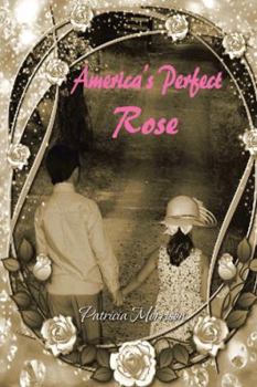 Paperback America's Perfect Rose Book