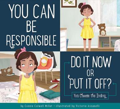 Paperback You Can Be Responsible: Do It Now or Put It Off? Book