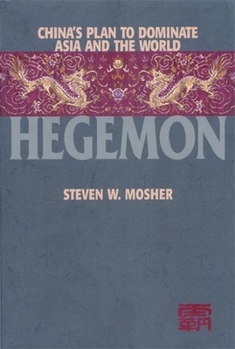 Paperback Hegemon: China's Plan to Dominate Asia and the World Book