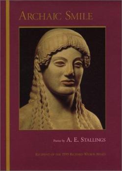 Hardcover Archaic Smile: Poems Book