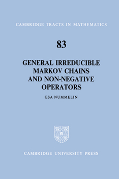 Paperback General Irreducible Markov Chains and Non-Negative Operators Book