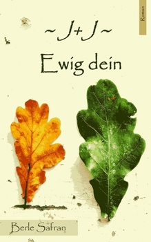 Paperback J+J Ewig Dein: Roman [German] Book