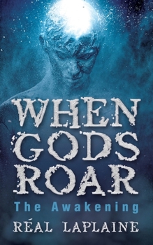Paperback When Gods Roar: "The Awakening" Book
