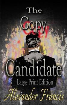 Paperback The Copy Candidate: Large Print Edition Book