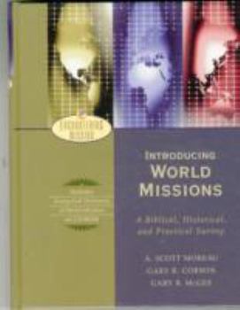 Hardcover Introducing World Missions: A Biblical, Historical, and Practical Survey [With CDROM] Book