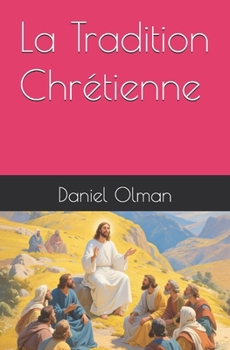 Paperback La Tradition Chrétienne [French] Book