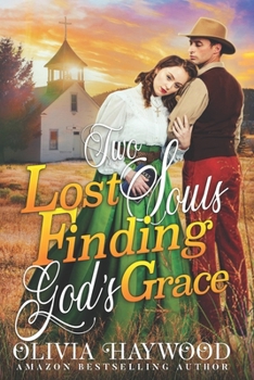 Two Lost Souls Finding God's Grace: A Christian Historical Romance Book