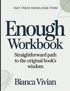 Paperback Fast-Track Knowledge From Enough: Straightforward Path To The Original Book's Wisdom Book