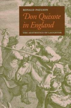 Hardcover Don Quixote in England: The Aesthetics of Laughter Book