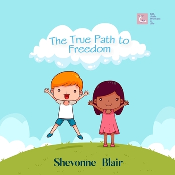 Paperback The True Path To Freedom Book