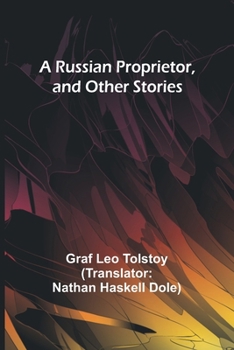 Paperback A Russian Proprietor, and Other Stories Book