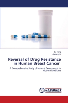 Reversal of Drug Resistance in Human Breast Cancer