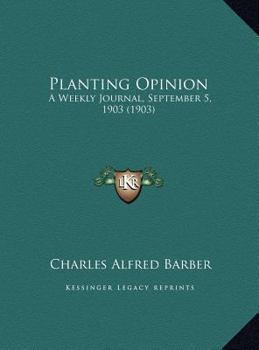 Planting Opinion: A Weekly Journal, September 5, 1903