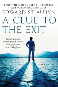 Paperback A Clue to the Exit. Edward St. Aubyn Book