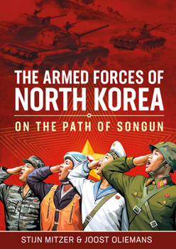 Hardcover The Armed Forces of North Korea: On the Path of Songun Book