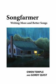 Paperback Songfarmer: Writing More and Better Songs Book