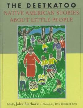 Hardcover The Deetkatoo: Native American Stories About Little People Book