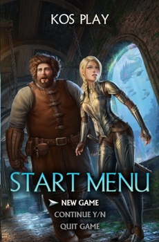 Start Menu: New Game: A LitRPG Adventure