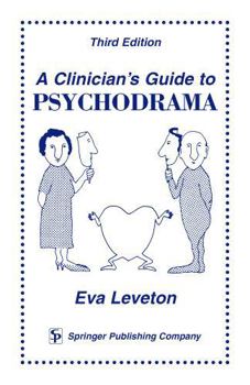 Paperback A Clinician's Guide to Psychodrama Book