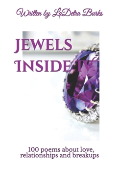 Jewels Inside IV: 100 poems about love, relationships and breakups