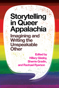 Paperback Storytelling in Queer Appalachia: Imagining and Writing the Unspeakable Other Book