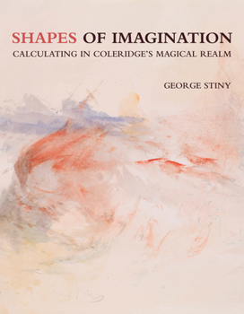 Paperback Shapes of Imagination: Calculating in Coleridge's Magical Realm Book