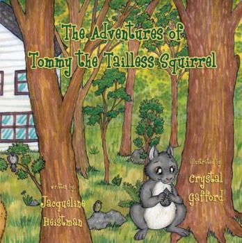 Paperback The Adventures of Tommy the Tailless Squirrel Book