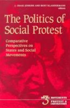 Paperback The Politics of Social Protest: Comparative Perspectives on States and Social Movements Volume 3 Book