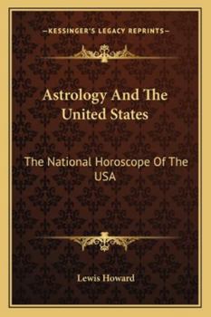 Paperback Astrology And The United States: The National Horoscope Of The USA Book