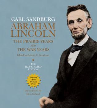 Abraham Lincoln: The Prairie Years/The War Years - One Volume Edition