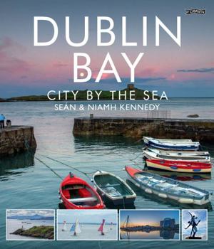 Paperback Dublin Bay: City by the Sea Book