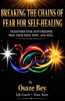 Breaking The Chains Of Fear For Self-Healing: Self-Healing